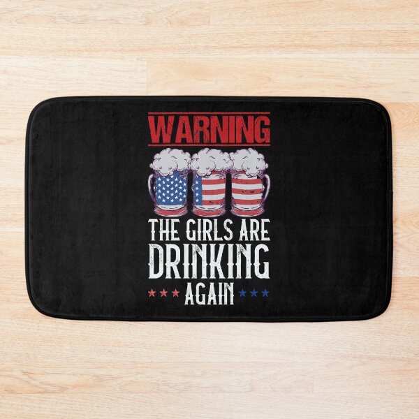 Item preview, Funny 4th Of July Beer American Flag, Warning The Girls Are Drinking Again designed and sold by ohmier.