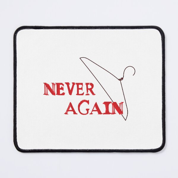 Item preview, never again | pro choice designed and sold by seraphmars.