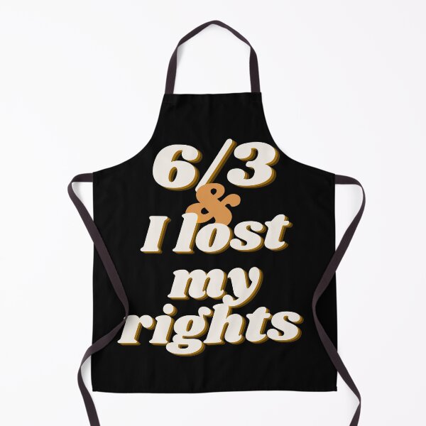Item preview, 6/3 and I lost my rights designed and sold by River Graphic Design.