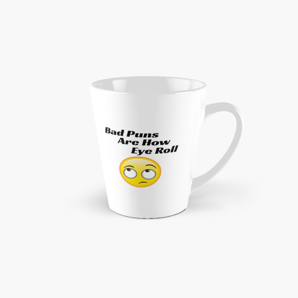 Bad Puns That Is How Eye Roll Funny Espresso Cup