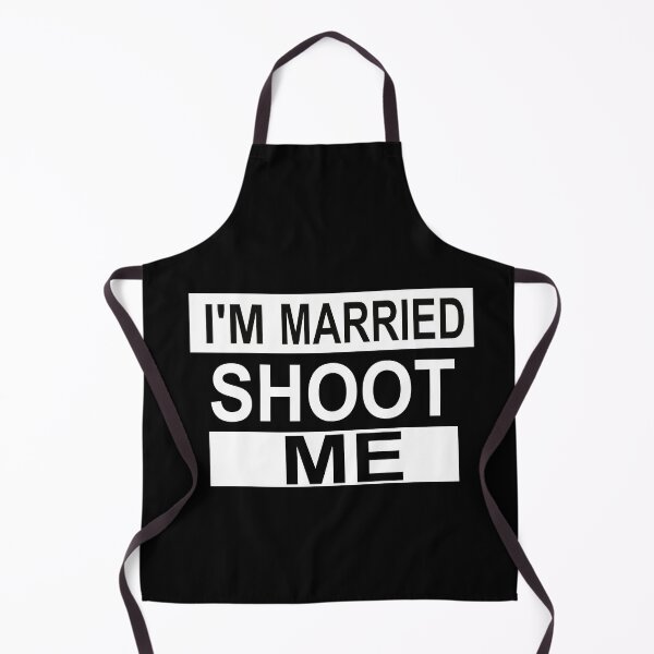 Item preview,  I'm Married Shoot Me designed and sold by SheIsAQueen.
