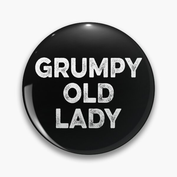 Item preview, GRUMPY OLD LADY Funny Saying For Grandma, Mom designed and sold by Delightfully Cynical.