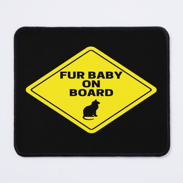 Item preview, Fur Baby on Board Cat Road Sign designed and sold by Write-to-Rebel.