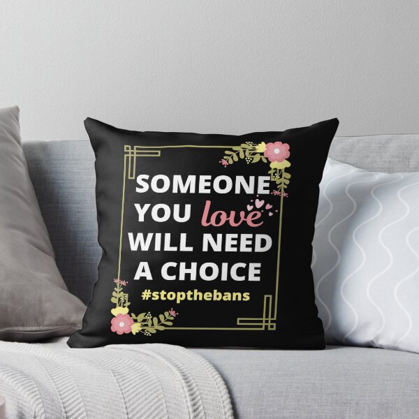Item preview, Someone you love will need a choice #stopthebans - Pro-Choice Flowers designed and sold by tropicprince.