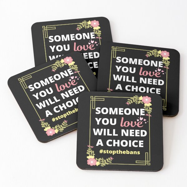 Item preview, Someone you love will need a choice #stopthebans - Pro-Choice Flowers designed and sold by tropicprince.