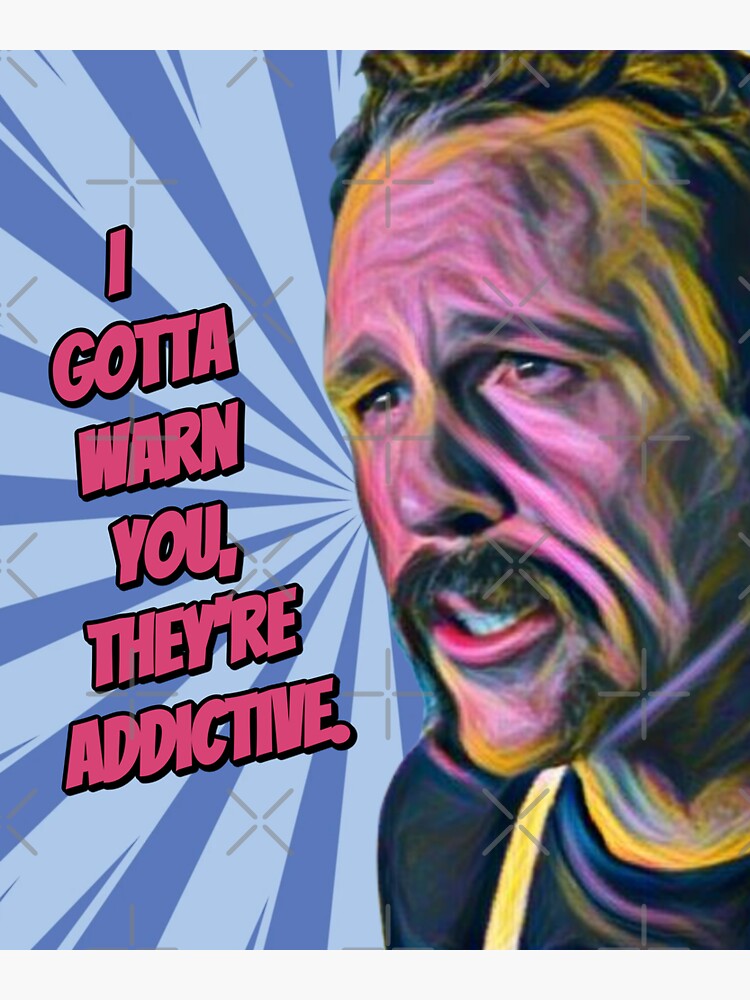 "Johnny Cakes I Gotta Warn You, They're Addictive. The Sopranos