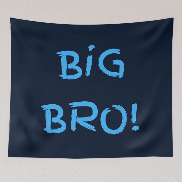 Item preview, Big Bro! designed and sold by POSITIVE4EVA.