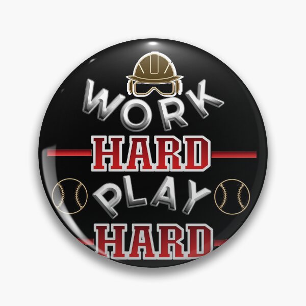 Item preview, Work Hard Play Harder designed and sold by mwebba2005.