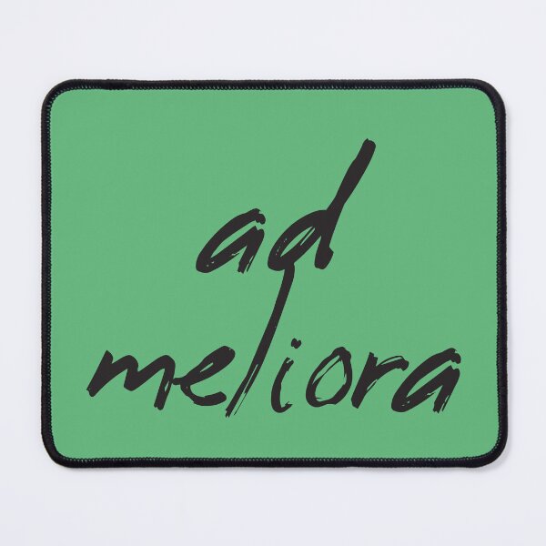 Item preview, Ad Meliora (Towards Better Things) designed and sold by Artsy-Chemist.