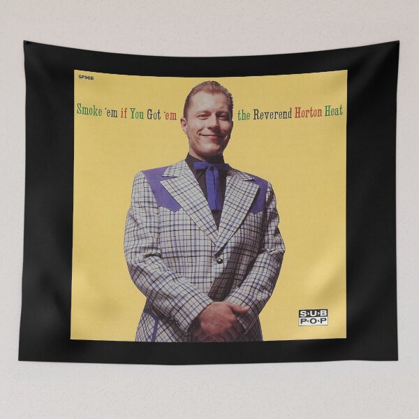 Item preview, Reverend Horton Heat smoke em if you got em designed and sold by Brieanna75.