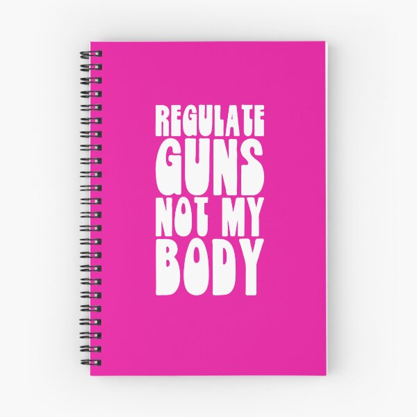 Item preview, Regulate Guns Not My Body Pro Choice designed and sold by brizodesign.