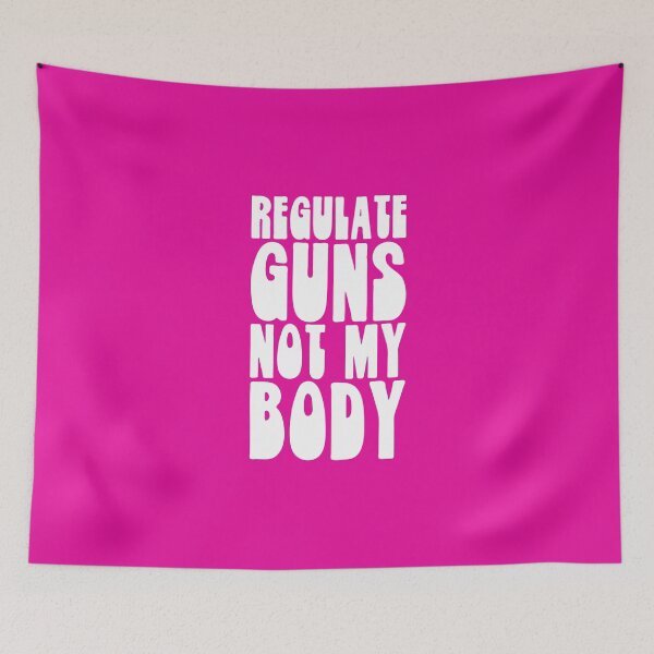 Item preview, Regulate Guns Not My Body Pro Choice designed and sold by brizodesign.