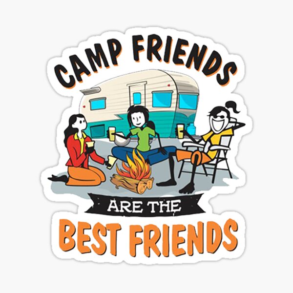 "Camp Friends Are The Best Friends Classic" Sticker for Sale by