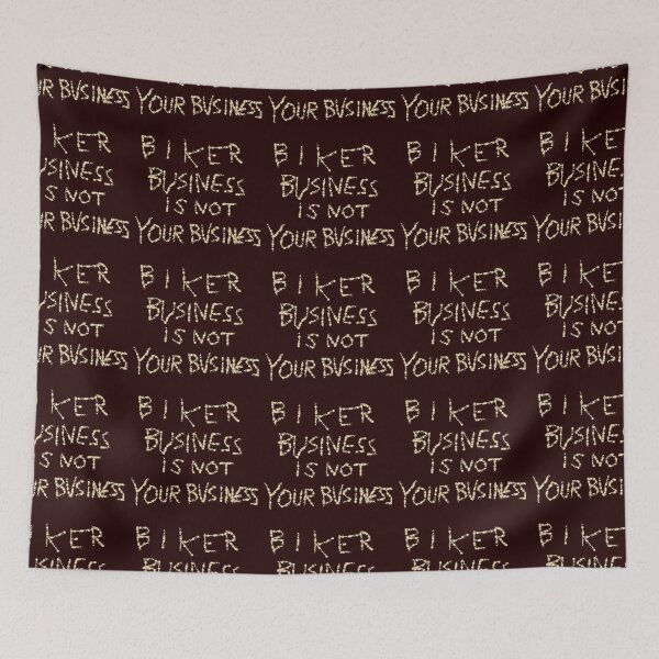 Item preview, Biker Business is Not Your Business D2 Production designed and sold by SelfUpgrade.
