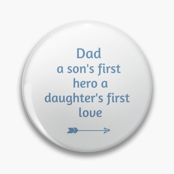 Item preview, Dad A Son_s First Hero A Daughter_s First Love designed and sold by YesYallApparel.