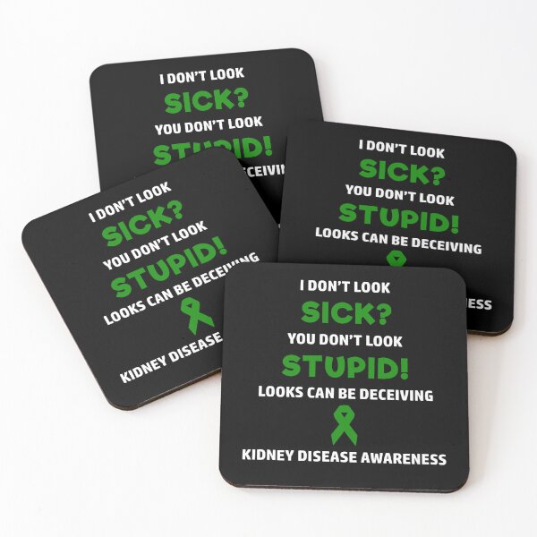 Item preview, Kidney Disease You Don't Look Sick Awareness designed and sold by awarenessgearco.