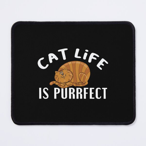 Item preview, Cat Life Is Purrfect designed and sold by Chillledtimes.