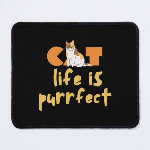 Item preview, Cat Life Is Purrfect designed and sold by Chillledtimes.