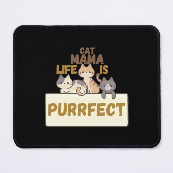 Item preview, Cat Mama Life is Purrfect│Cat Life is Purrfect│Kitten│Kitty│Cat life│Cat mom│Cat Mama Life Essential designed and sold by Chillledtimes.