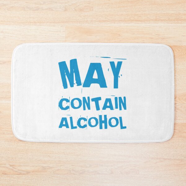 Item preview, May Contain Alcohol. Funny NSFW Alcohol Drinking Quote designed and sold by That Cheeky Tee.