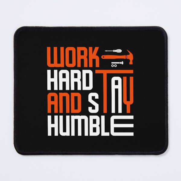 Item preview, Work Hard And Stay Humble designed and sold by The Love Quill.