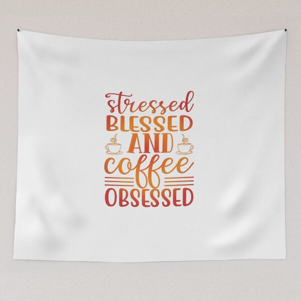 Item preview, Stressed Blessed And Coffee Obsessed Coffee Love Valentine Summer Gift Art Design Happy Life Apparel Essential Motivation Inspiration Joy Mood  designed and sold by DesignByHeartUK.