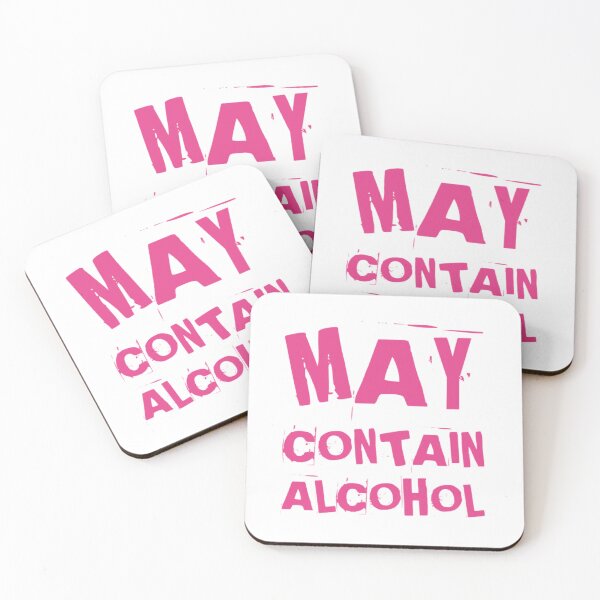 Item preview, May Contain Alcohol. Funny NSFW Alcohol Drinking Quote designed and sold by That Cheeky Tee.