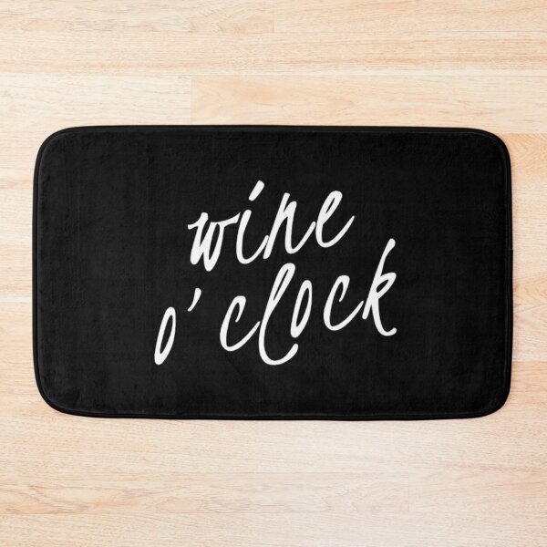 Item preview, Wine O'Clock. Funny Wine Lover Quote designed and sold by That Cheeky Tee.