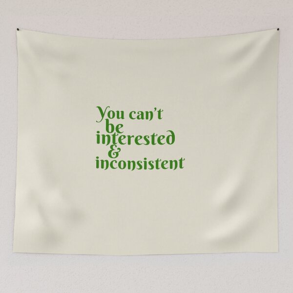 Item preview, You can’t be interested and inconsistent  designed and sold by Lavannya.