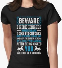 Beware I Ride Horses Funny Horse Lover Quotes Gift Women's Fitted T-Shirt