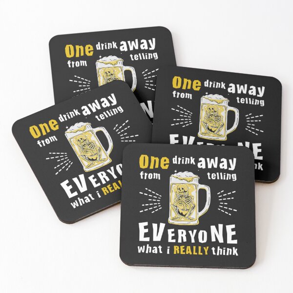 Item preview, One Drink Away From Telling Everyone What I Really Think - Beer Drinking Team - Funny Skeleton  designed and sold by JimmyMR.