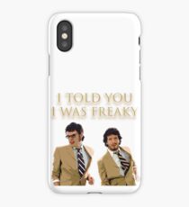 I Told You I Was Freaky (FOTC) iPhone Case