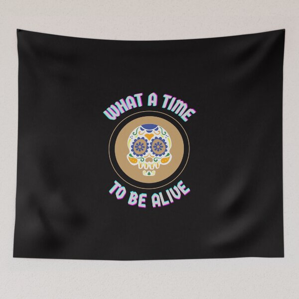 Item preview, What A Time To Be Alive  designed and sold by Fashionunic7.