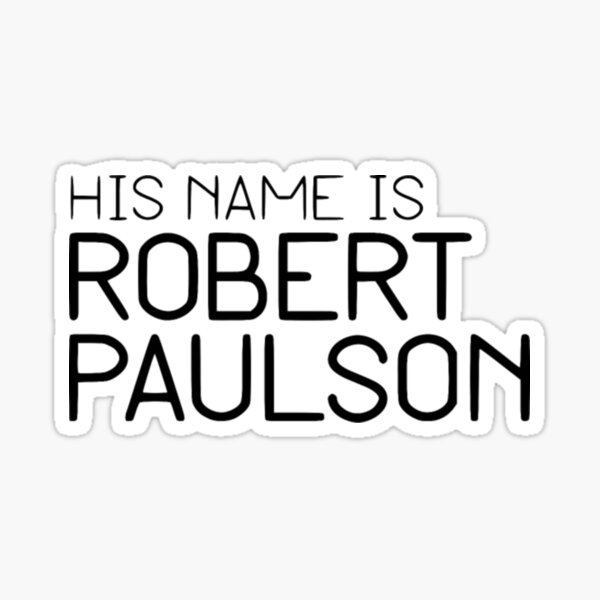 Name Is Robert Paulson Gifts Merchandise For Sale Redbubble