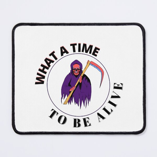 Item preview, What A Time To Be Alive sticker designed and sold by Fashionunic7.