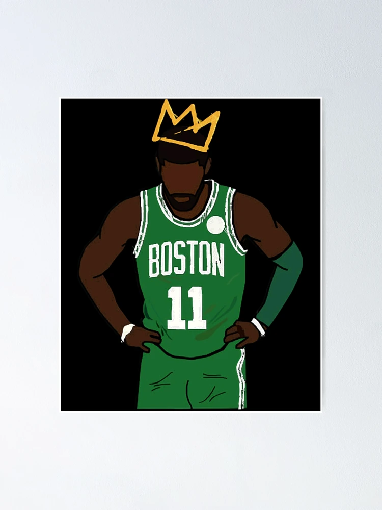 Kyrie Irving Crown Boston Celtics Poster for Sale by