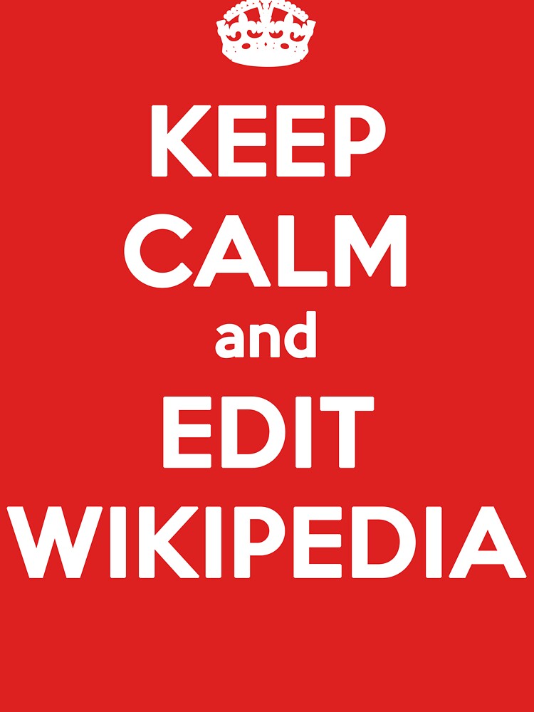 "keep Calm And Edit Wikipedia" T-shirt For Sale By Mandelbrotset ...