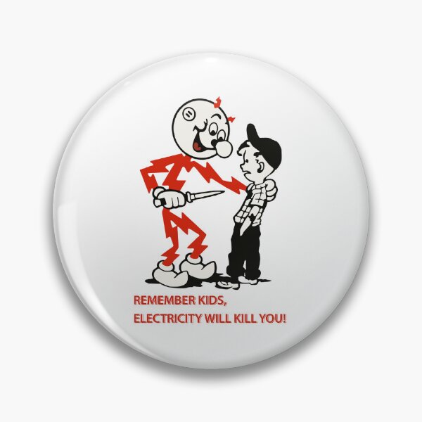 Item preview, Remember Kids Electricity Will Kill You designed and sold by CarlErskine.