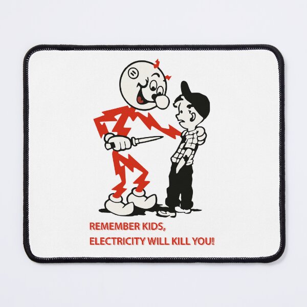 Item preview, Remember Kids Electricity Will Kill You designed and sold by CarlErskine.