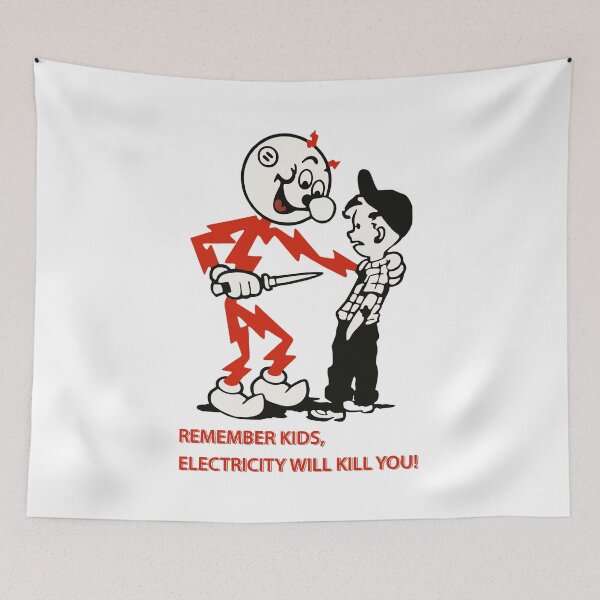 Item preview, Remember Kids Electricity Will Kill You designed and sold by CarlErskine.