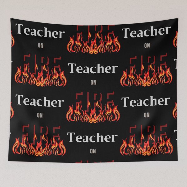 Item preview, Teacher on Fire designed and sold by Tabitha Kovacek.