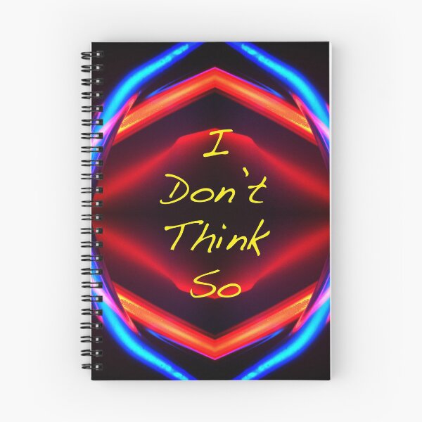 Item preview, I Dont Think So designed and sold by ATJones.