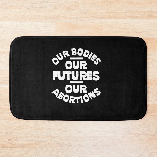 Item preview, our bodies our futures our abortions shirt designed and sold by HowardBoehm.