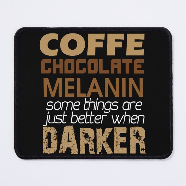 Item preview, COFFE CHOCOLATE MELANIN JUNETEENTH INDEPENDENCE ,FREEDOM DAY designed and sold by MariaWillms.