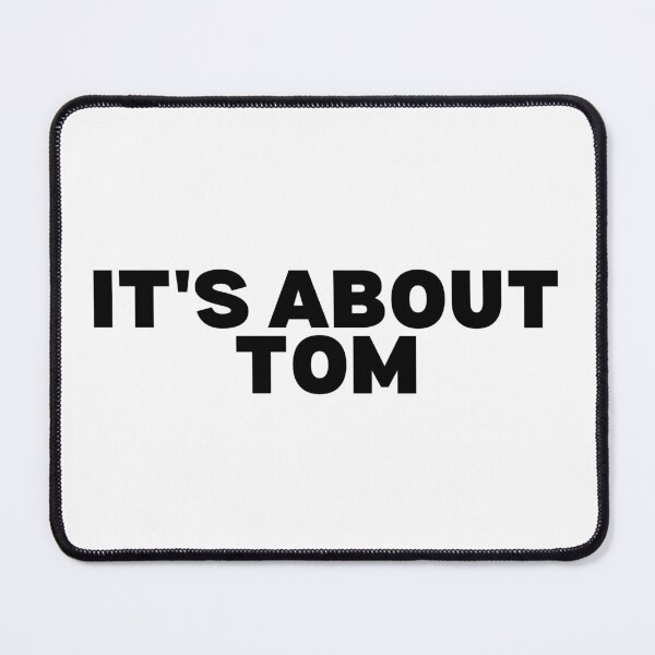 Item preview, It's about Tom - Black & White edition designed and sold by Spiffle.