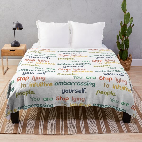 Item preview, Stop Lying To Intuitive People You Are Embarrassing Yourself designed and sold by CarlErskine.