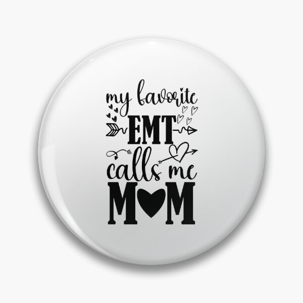 Item preview, My Favorite Emt Calls Me Mom Funny Gift for Moms designed and sold by ZANKELLO.