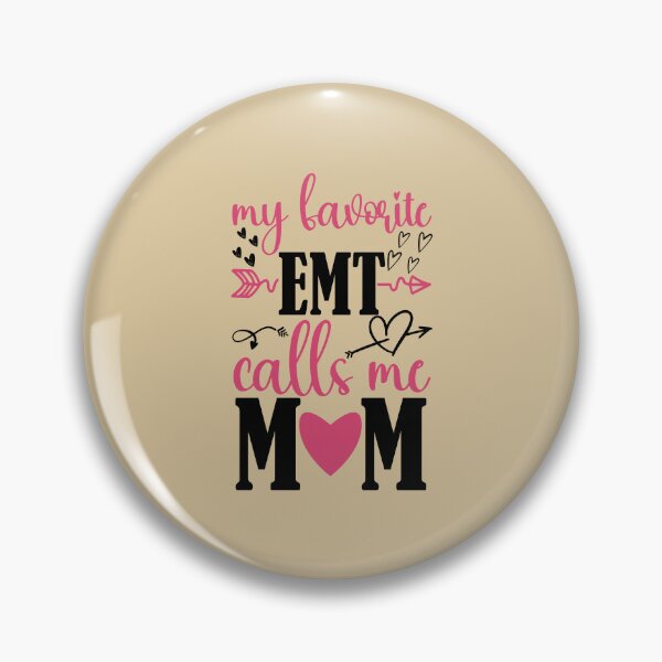 Item preview, My Favorite Emt Calls Me Mom Funny Gift for Moms designed and sold by ZANKELLO.