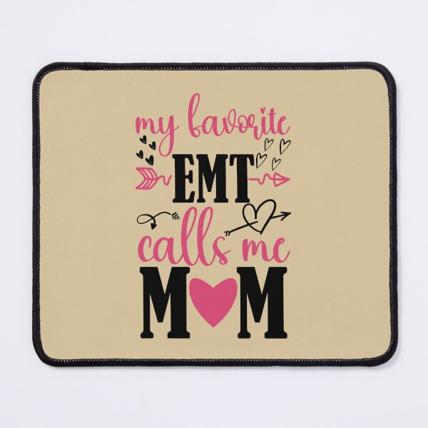 Item preview, My Favorite Emt Calls Me Mom Funny Gift for Moms designed and sold by ZANKELLO.
