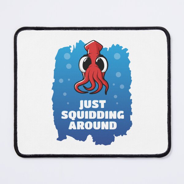 Item preview, Just Squidding Around designed and sold by Teenker.